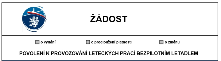 žádost o vykonávání leteckých prací LP dron uav uas povolení k létání